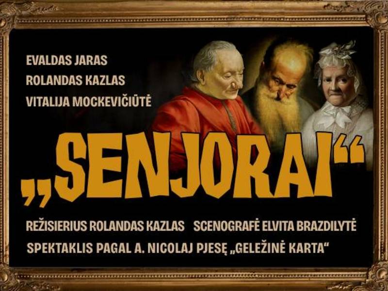 Spektaklis „SENJORAI“ A. Nicolaj (rež. R.Kazlas)