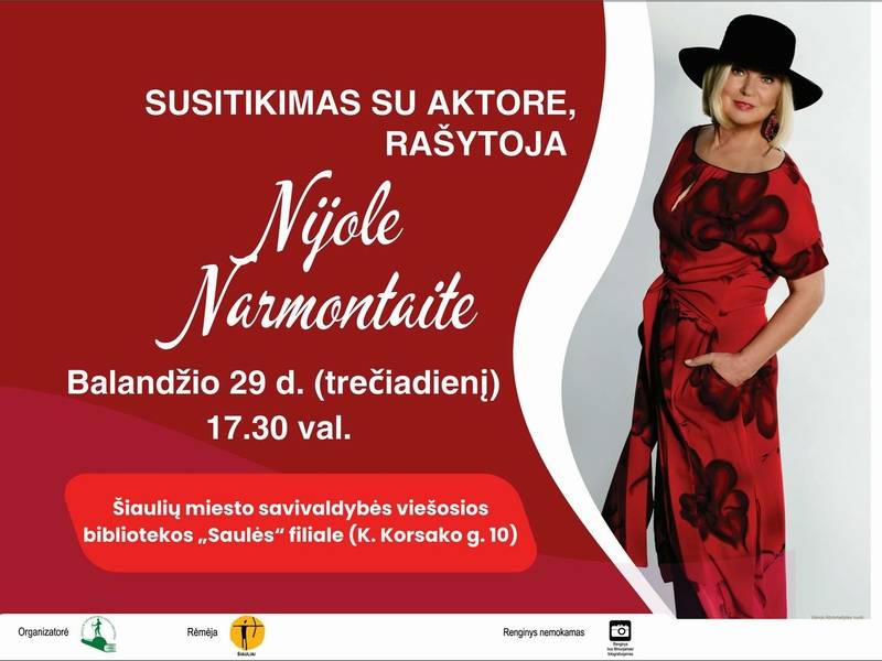 SUSITIKIMAS SU AKTORE IR RAŠYTOJA NIJOLE NARMONTAITE