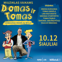  Miuziklas vaikams „Domas ir Tomas: dingusių veikėjų byla“ 