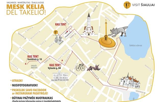 VASAROS MARŠRUTAS ŠIAULIUOSE „MESK KELIĄ DĖL TAKELIO“
